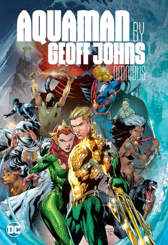 Aquaman by Geoff Johns Omnibus — Geoff Johns