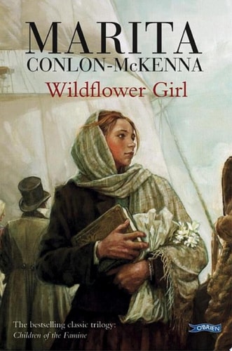 Wildflower Girl (Children of the Famine Series Book 2) (English Edition) — Marita Conlon-McKenna