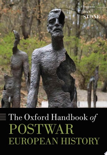 The Oxford Handbook of Postwar European History — Dan Stone