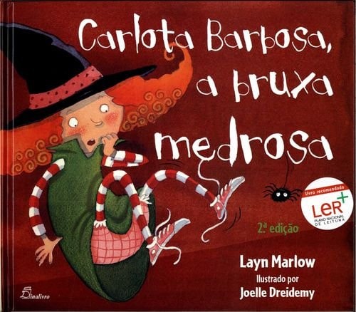 Carlota Barbosa, a bruxa medrosa — Layn Marlow