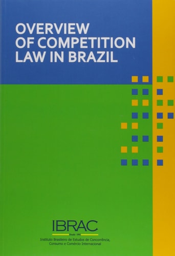 Overview of Competition Law in Brazil — Various