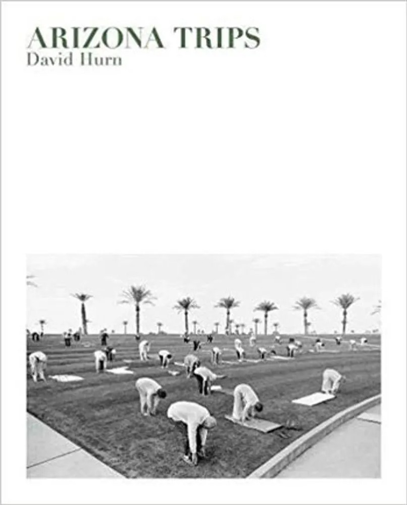 David Hurn – Arizona Trips — David Hurn