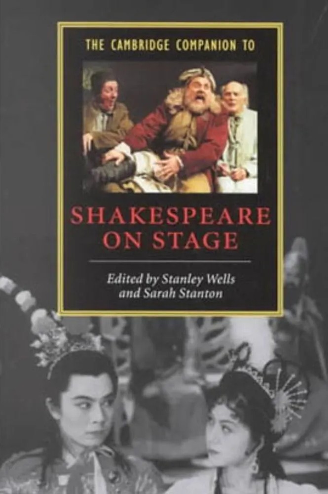 Cambridge Companion to Shakespeare on Stage, the — Stanley Wells