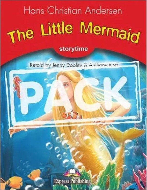 Little Mermaid, the – Student’S Pack 2 – Pupil’S Book and Multirom 2 – Storytime — Hans Christian Andersen