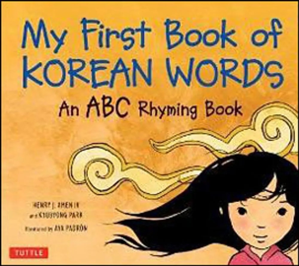 My First Book of Korean Words – an Abc Rhyming Book — Kyubyong Park