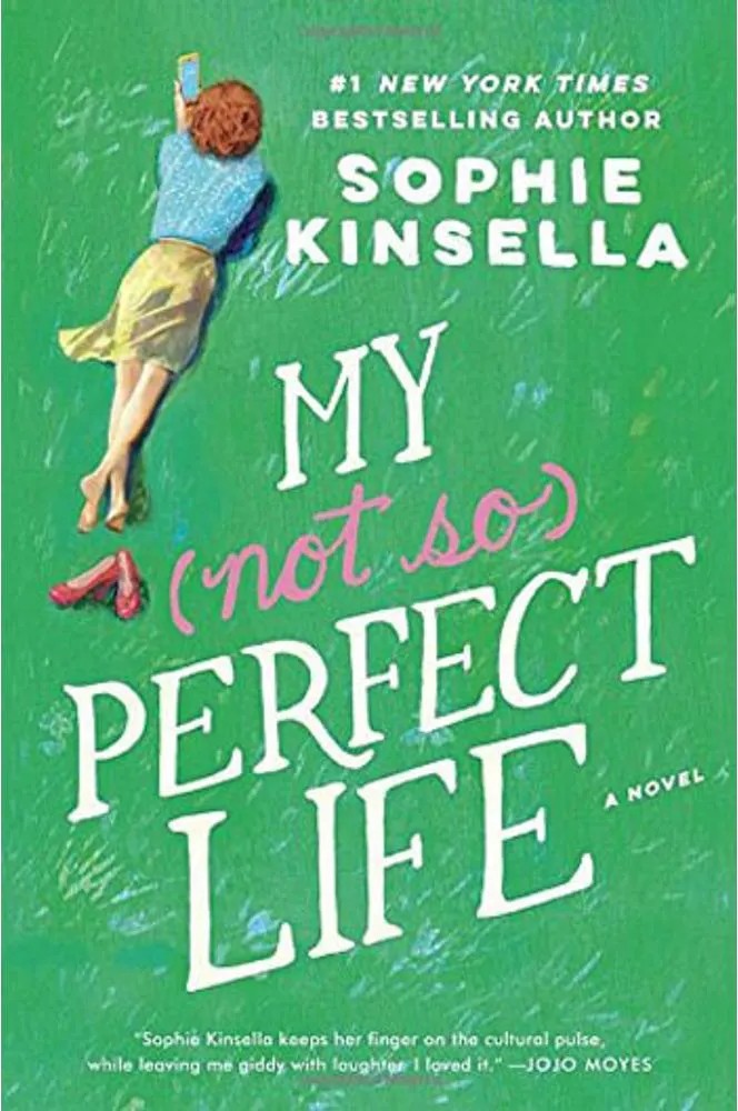 My Not So Perfect Life – a Novel — Sophie Kinsella
