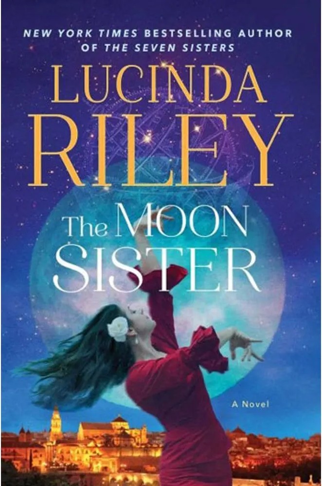 Moon Sister, the – a Novel – the Seven Sisters – Book 5 — Lucinda Riley
