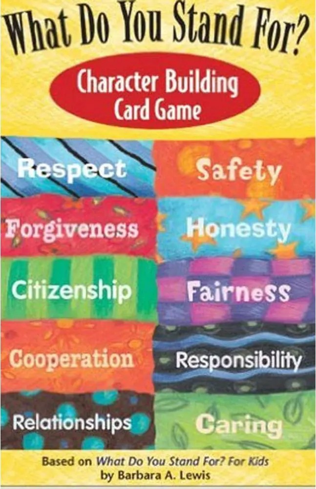 What do You Stand For? Character Building Card Game — Barbara A. Lewis
