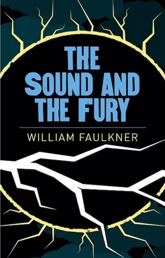 The Sound and the Fury — William Faulkner
