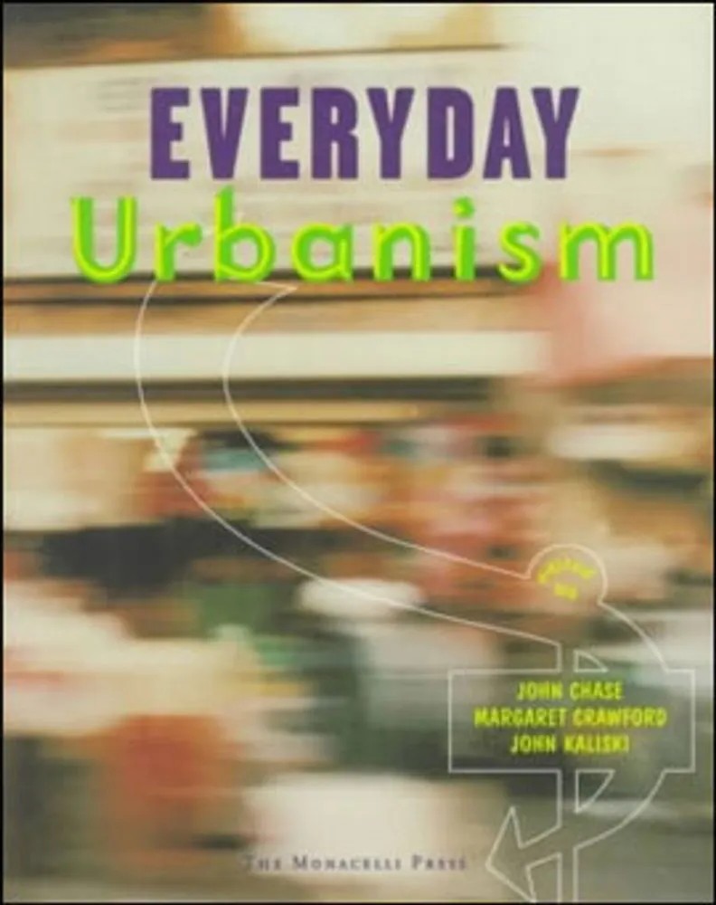 Everyday Urbanism — John Chase
