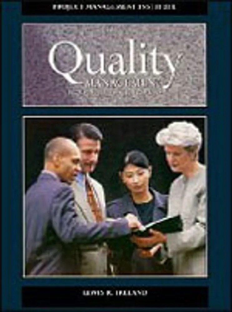 Quality Management for Projects and Programs — Lewis R. Ireland