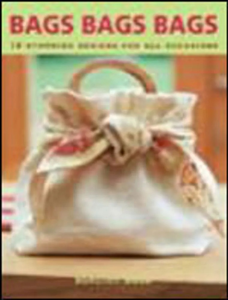 Bags Bags Bags — Dorothy Wood