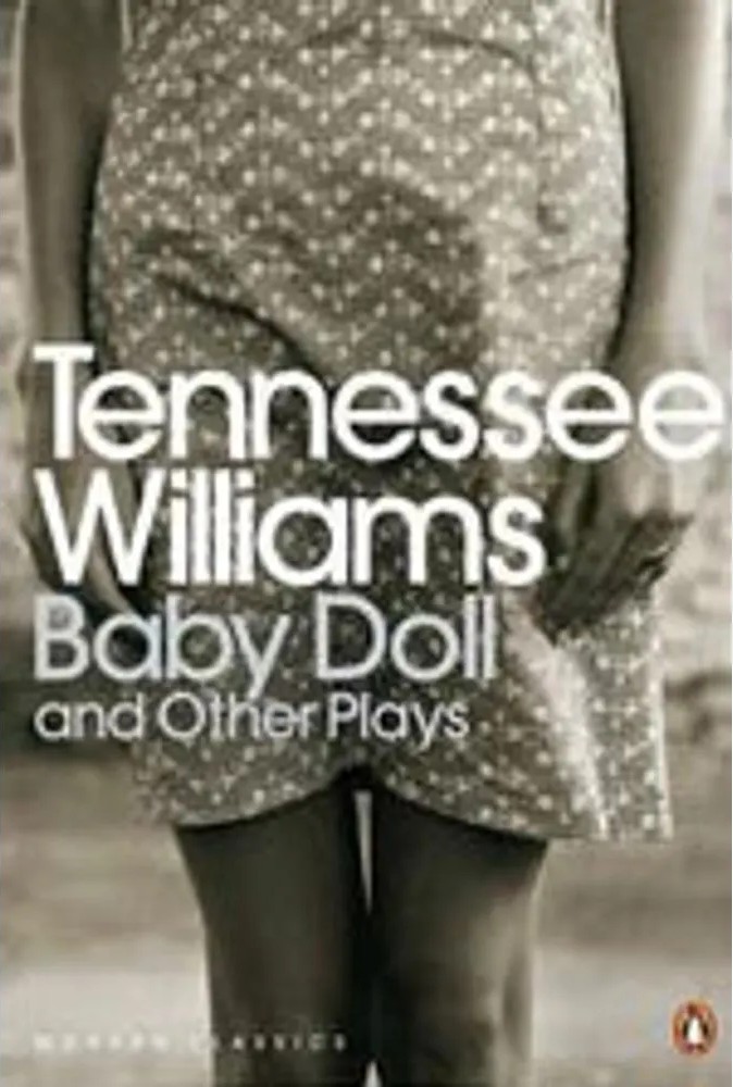 Baby Doll and Other Plays — Tennessee Williams