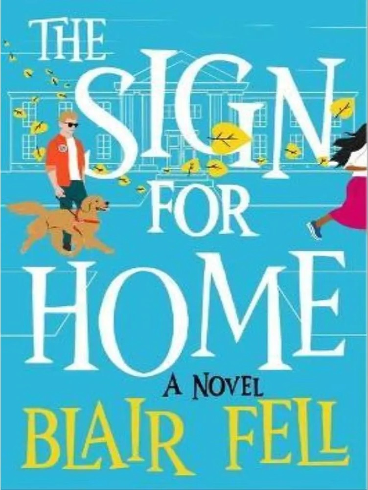 The Sign for Home — Blair Fell