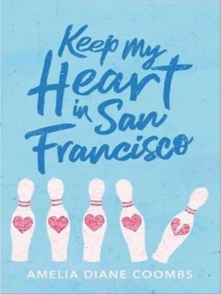 Keep My Heart in San Francisco — Amelia Diane Coombs