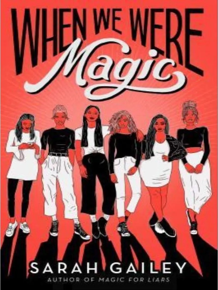 When We Were Magic — Sarah Gailey