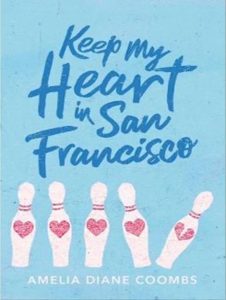 Keep My Heart in San Francisco — Amelia Diane Coombs