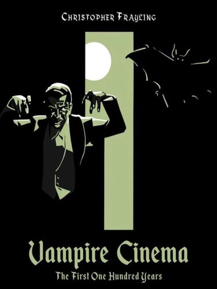 Vampire Cinema – the First One Hundred Years — Christopher Frayling