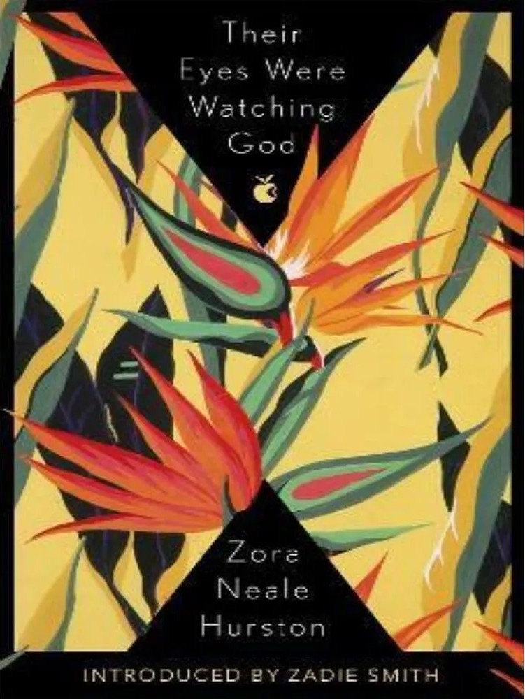 Their Eyes Were Watching God — Zora Neale Hurston