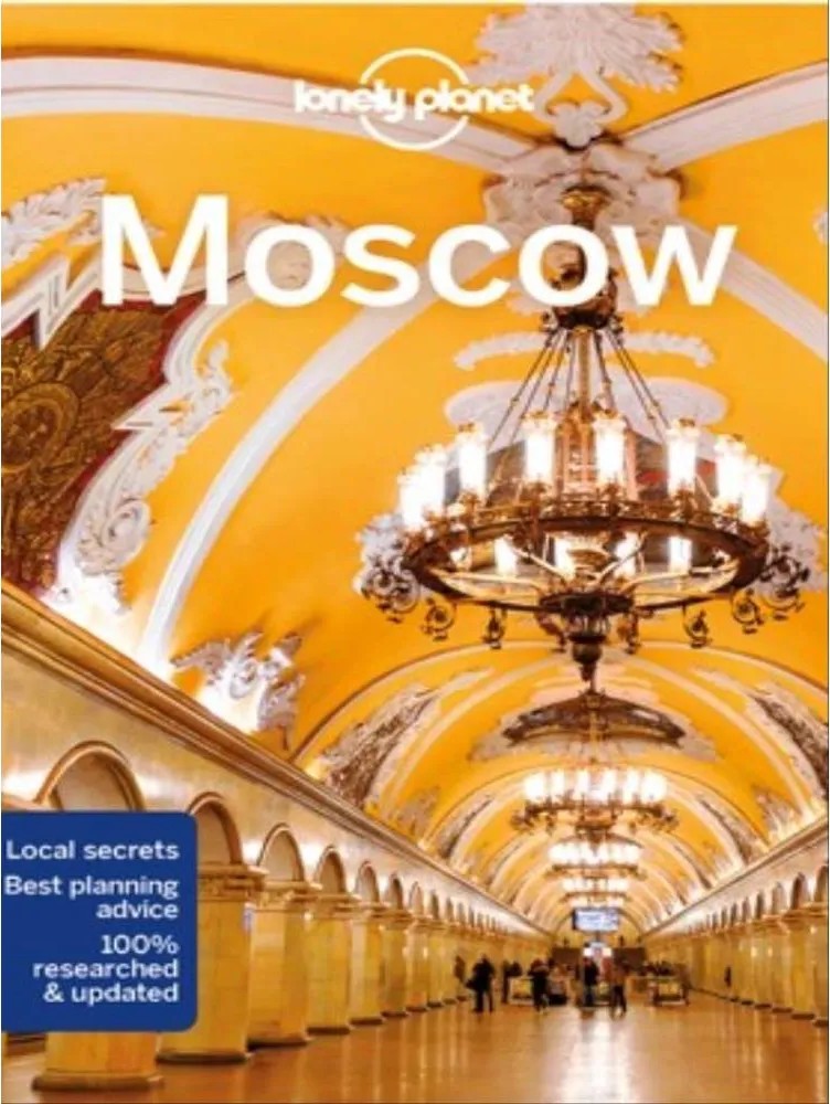 Moscow 2022 – Lonely Planet — Leonid Ragozin, Mara Vorhees