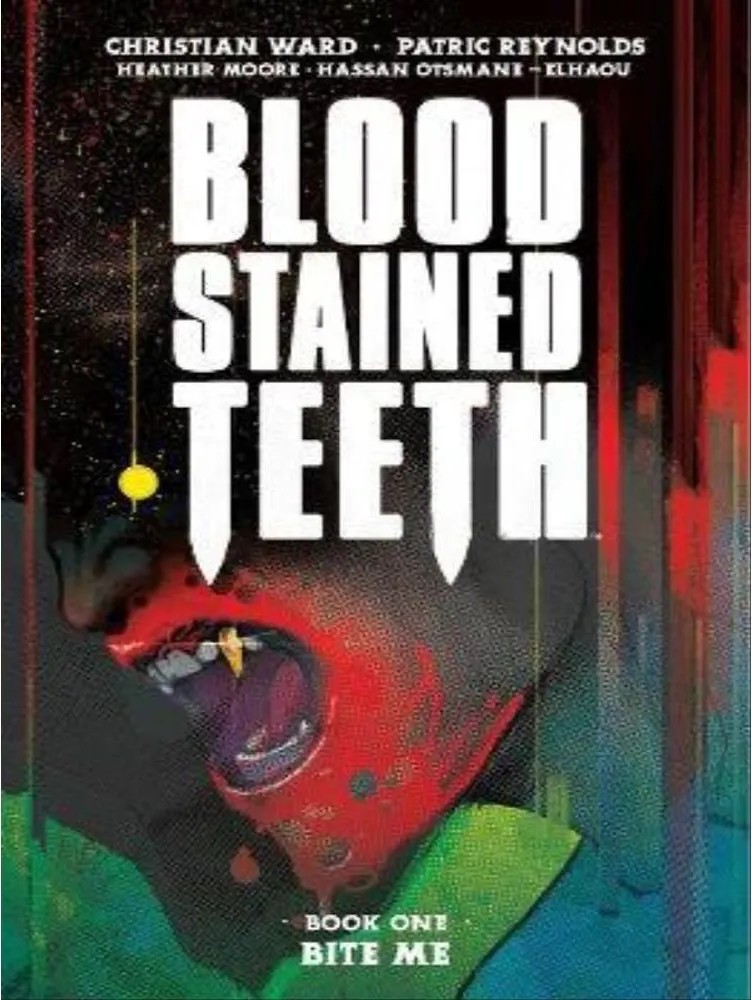 Lood Stained Teeth – Bite Me – Vol. 1 — Christian Ward