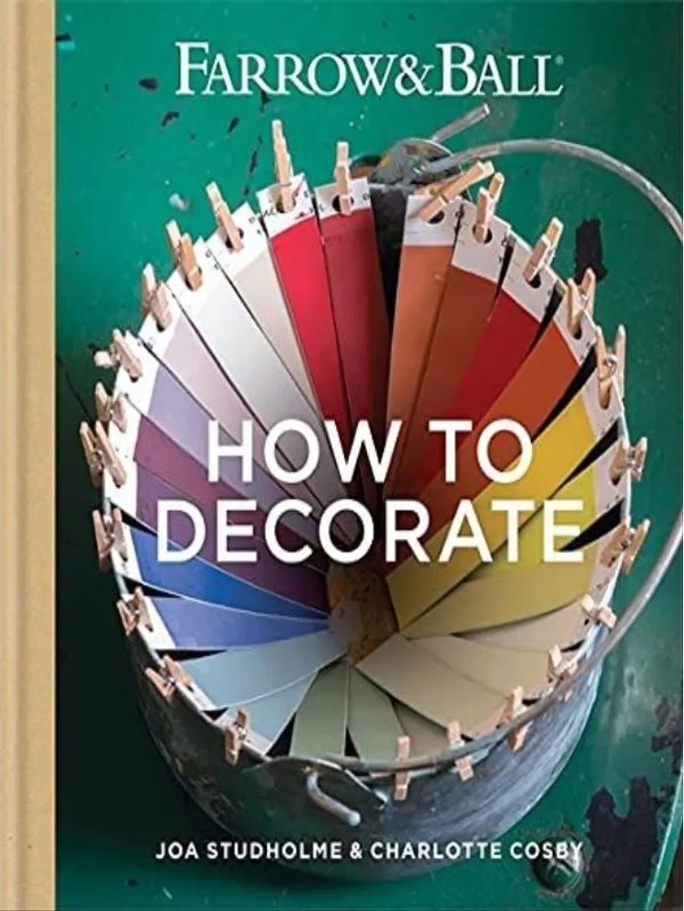 Farrow & Ball – How to Decorate — Charlotte Cosby