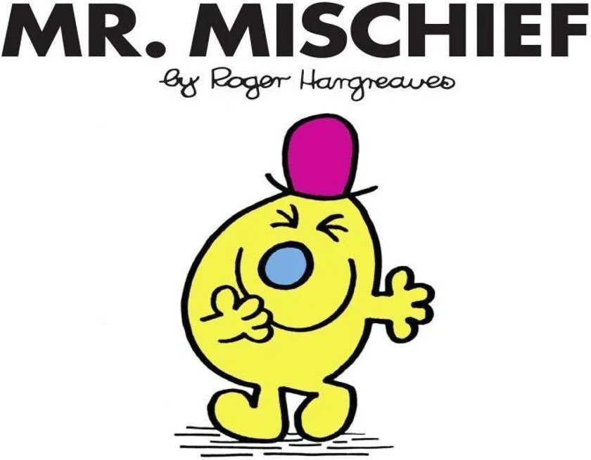 Mr. Mischief — Roger Hargreaves