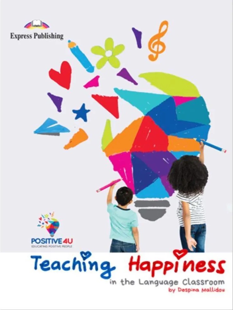 Teaching Happiness in the Language Classroom