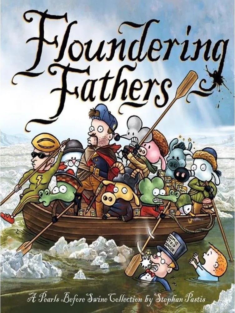 Floundering Fathers – A Pearls Before Swine Collection — Stephan Pastis