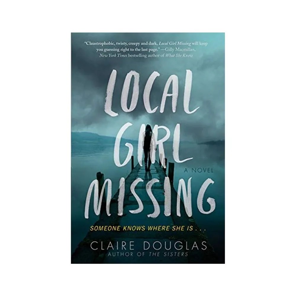 Local Girl Missing — Claire Douglas