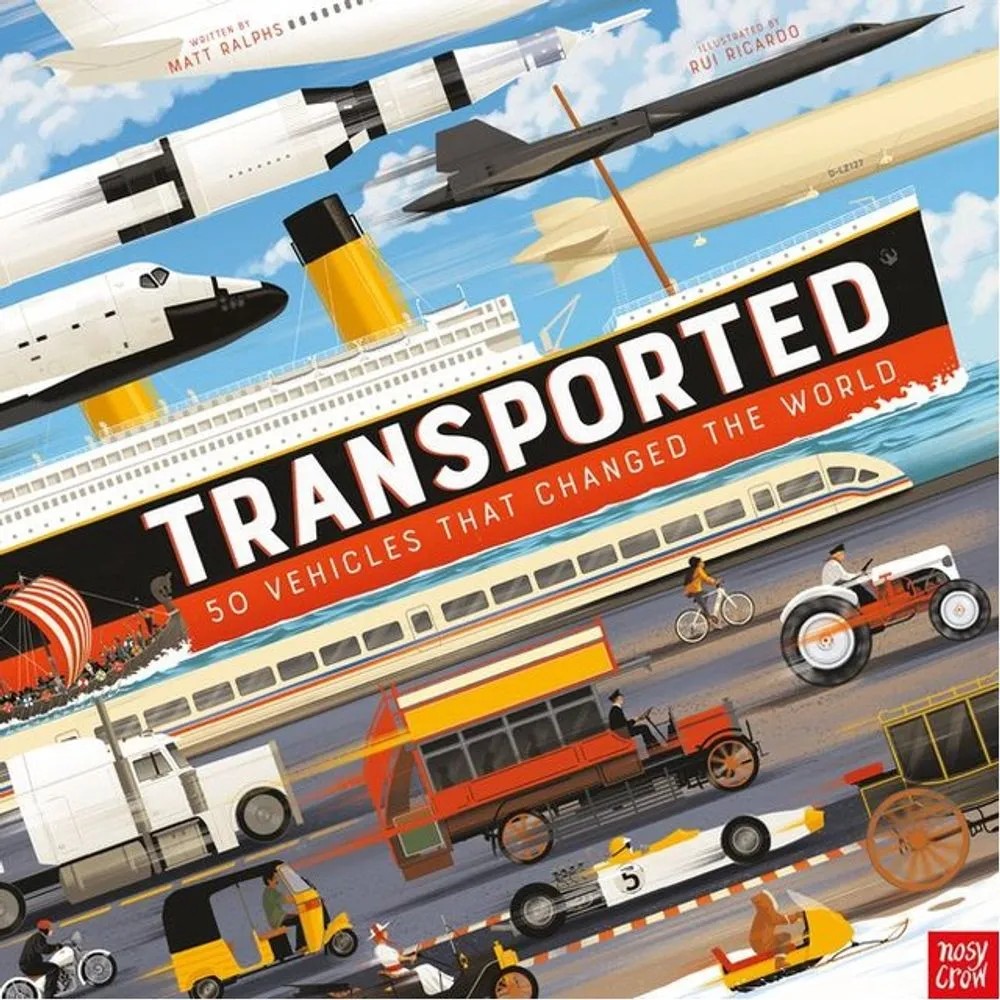 Transported – 50 Vehicles That Changed the World — Matt Ralphs