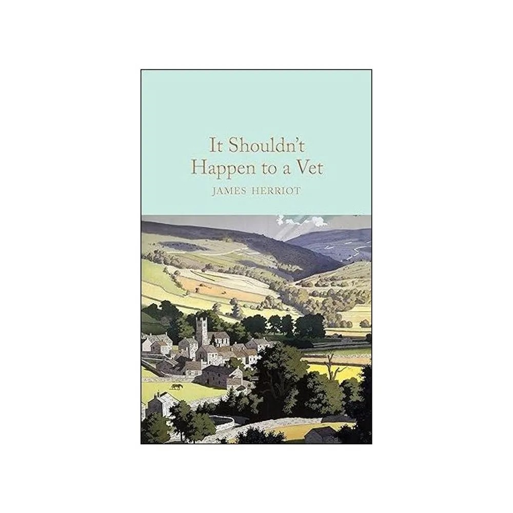It Shouldn’T Happen to a Vet — James Herriot