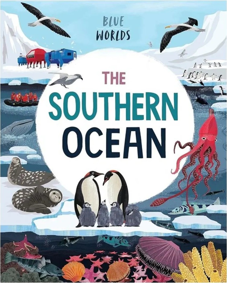Blue Worlds – the Southern Ocean — Anita Ganeri