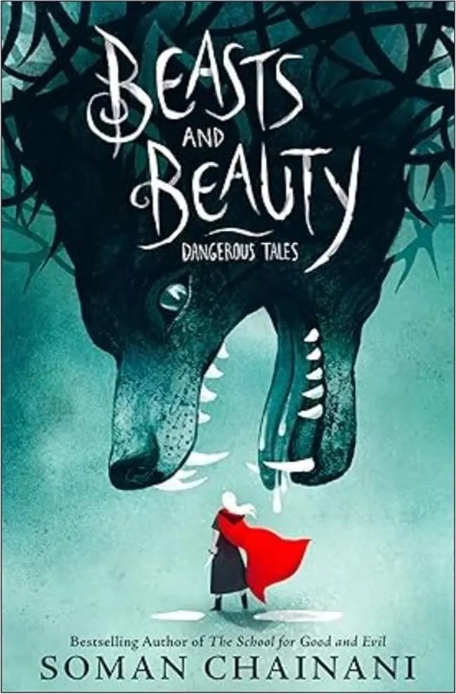Beasts & Beauty Pb – Dangerous Tales — Soman Chainani