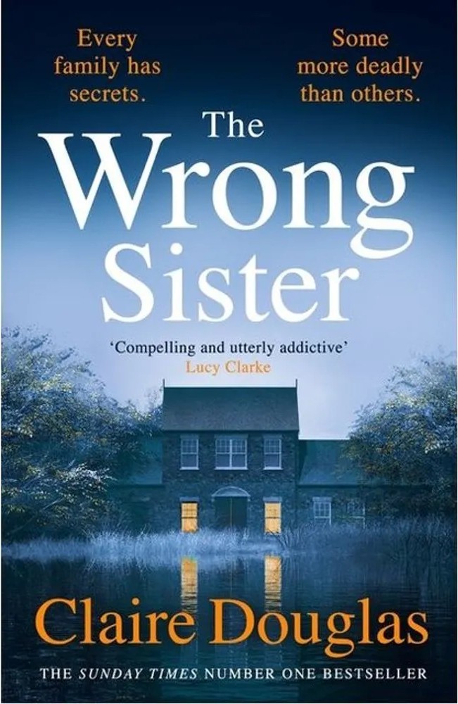 The Wrong Sister — Claire Douglas