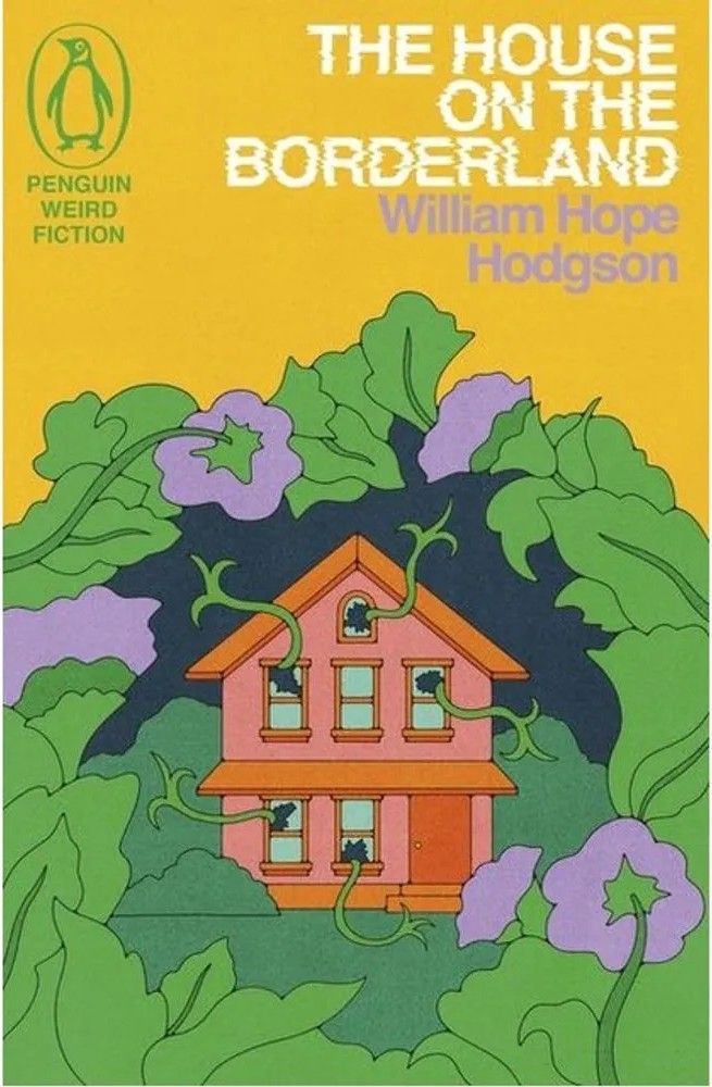 The House on the Borderland — William Hope Hodgson