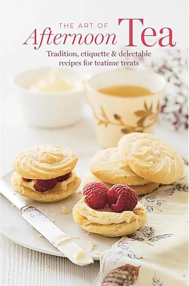 The Art of Afternoon Tea – Tradition, Etiquette & Recipes for Delectable Teatime Treats — Ryland Peters & Small