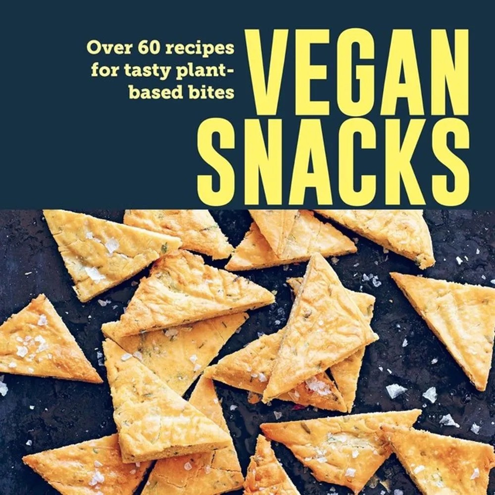 Vegan Snacks – Over 60 Recipes for Tasty Plant-Based Bites — Ryland Peters & Small