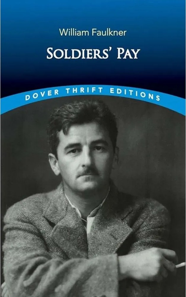 Soldiers’ Pay – Dover Thrift Editions — William Faulkner