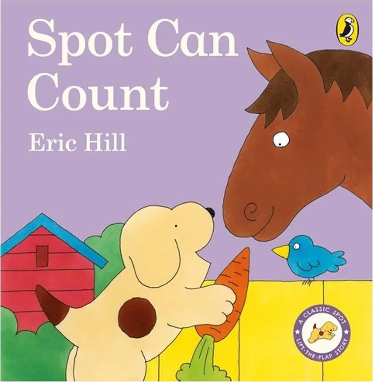 Spot Can Count – A Counting, Lift-The-Flap Board Book for Toddler — Eric Hill
