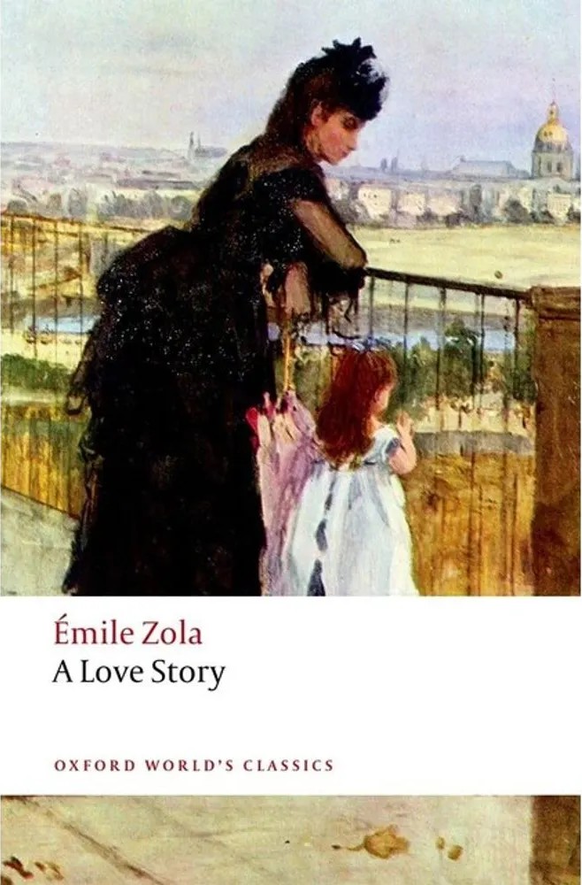 Love Story – Oxford World’S Classics — Emile Zola