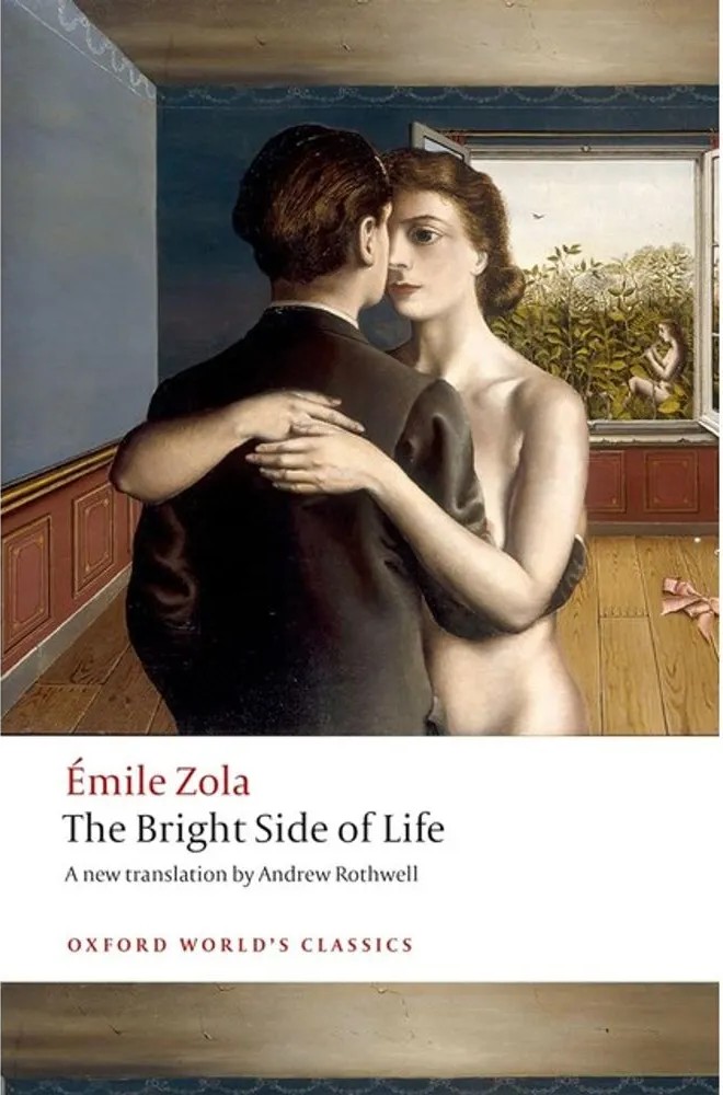Bright Side of Life – Oxford World’S Classics — Emile Zola