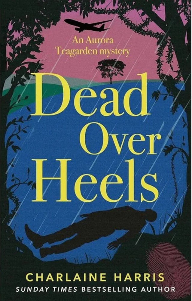 Dead Over Heels – An Aurora Teagarden Mystery — Charlaine Harris