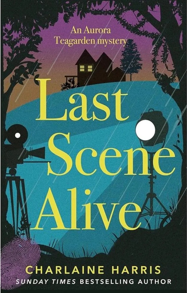 Last Scene Alive – An Aurora Teagarden Mystery — Charlaine Harris