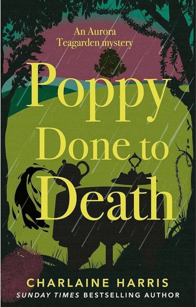 Poppy Done to Death – An Aurora Teagarden Mystery — Charlaine Harris