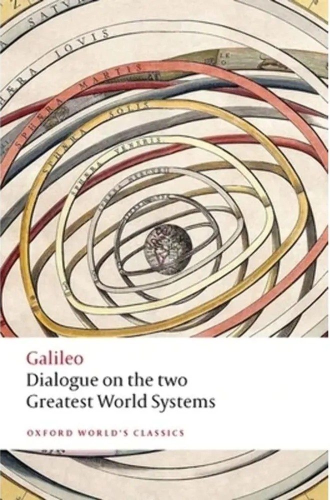 Dialogue on the Two Greatest World Systems – Oxford World’S Classics — Galileo