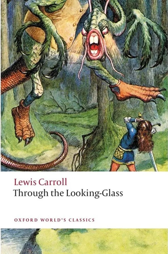 Through the Looking Glass – Oxford World’S Classics — Lewis Carroll