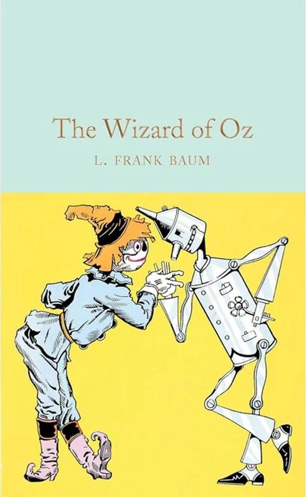 The Wizard of Oz — L Frank Baum