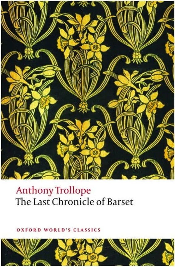 The Last Chronicle of Barset – Oxford World’S Classics — Anthony Trollope