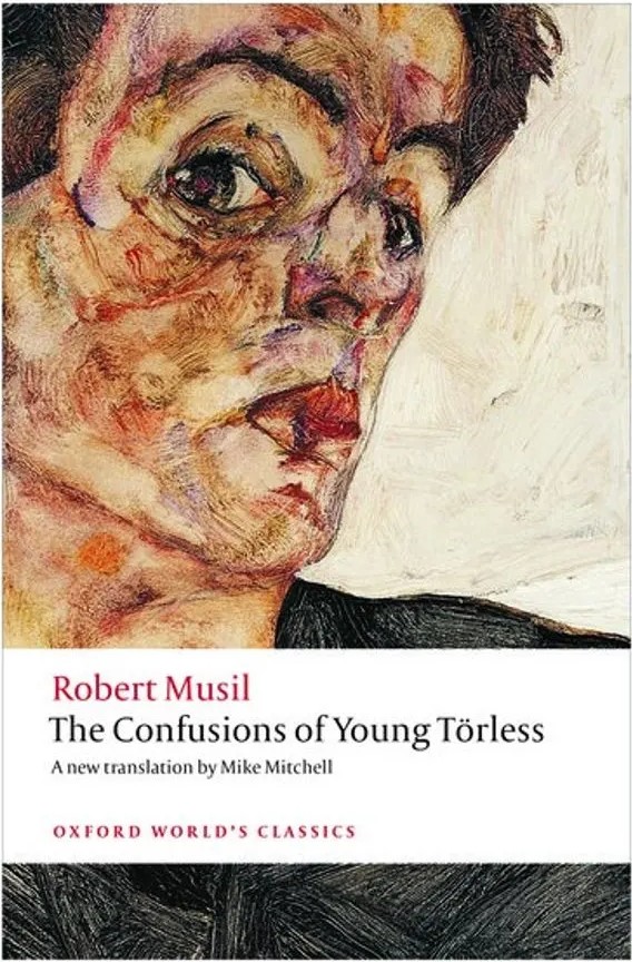 The Confusions of Young Torless – Oxford World’S Classics — Robert Musil